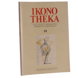 Ikonotheka Prace Instytutu Historii Sztuki Uniwersytetu Warszawskiego 10/1996
