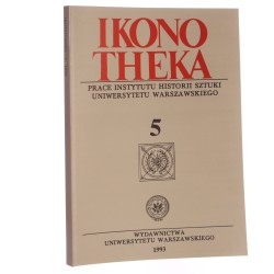 Ikonotheka Prace Instytutu Historii Sztuki Uniwersytetu Warszawskiego 5/1993