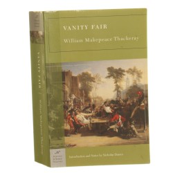 Vanity fair William Makepeace Thackeray edited with an introduction and notes by Nicolas Dames [2003]