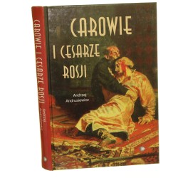 Carowie i cesarze Rosji szkice biograficzne Andrzej Andrusiewicz [2001]