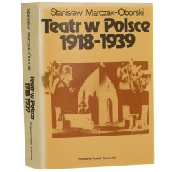 Teatr w Polsce 1918-1939 Wielkie ośrodki Marczak-Oborski Stanisław (1984)