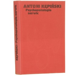 Psychopatologia nerwic Kępiński Antoni (1979)