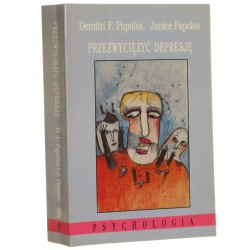 Przezwyciężyć depresję Papolos Demitri F., Papolos Janice [1994]