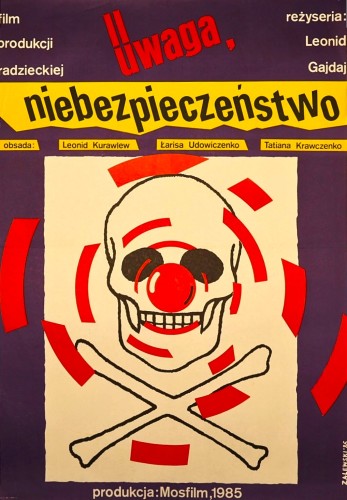 Plakat do filmu Uwaga niebezpieczeństwo proj. Ryszard Zalewski reż. Leonid Gajdaj [data druku 1986]
