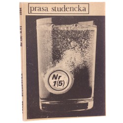 Prasa studencka nr 1 (5) Jerzy Łojko, Marek Cygan, Stanisław Rosiek, Anita Czarnowska, Michał Błażejewski [1984]
