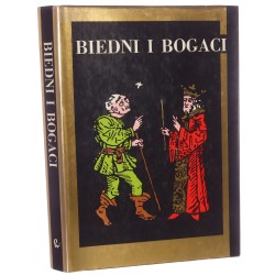 Biedni i bogaci studia z dziejów społeczeństwa i kultury ofiarowane Bronisławowi Geremkowi w sześćdziesiątą rocznicę urodzin [kom. red. Maurice Aymard i in. red. Anna Kiżys] [1992]