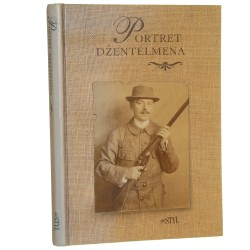 Portret dżentelmena [Stanisław Wilhelm August Lilpop] wstęp, podpisy i posł. Maria Iwaszkiewicz wstęp do części afrykańskiej Ryszard Kapuściński [1998]