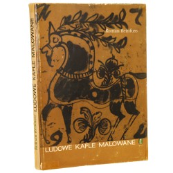 Ludowe kafle malowane Roman Reinfuss [1966]