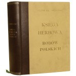 Księga herbowa rodów polskich Ostrowski Juliusz [1897 - REPRINT - 1999] (
