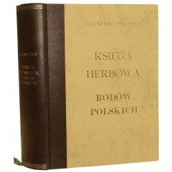 Księga herbowa rodów polskich Ostrowski Juliusz [1897 - REPRINT - 1999]