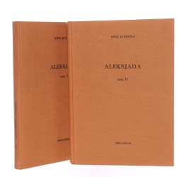 Aleksjada t. I-II Anna Komnena z grec. przeł., wstępem i przypisami opatrzył Oktawiusz Jurewicz [1969]