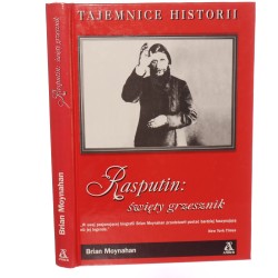 Rasputin święty grzesznik Moynahan Brian (Seria Tajemnice Historii)