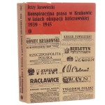 Konspiracyjna prasa w Krakowie w latach okupacji hitlerowskiej 1939-1945 Jerzy Jarowiecki [1980]