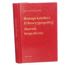 Biskupi katoliccy II Rzeczypospolitej słownik biograficzny Krzysztof Krasowski [1996]