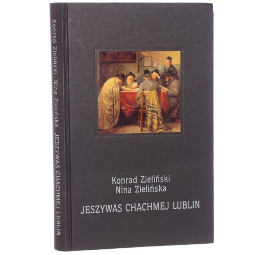 Jeszywas Chachmej Lublin - Uczelnia Mędrców Lublina Konrad Zieliński, Nina Zielińska [2003]