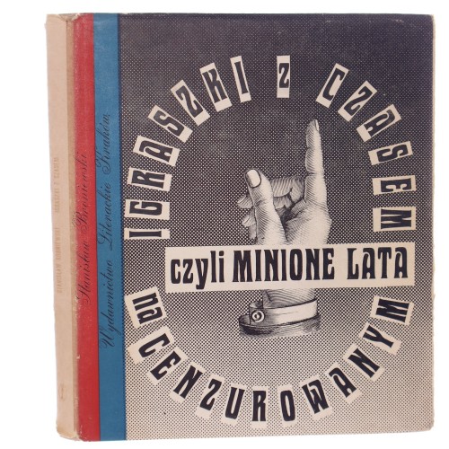 Igraszki z czasem Broniewski Stanisław proj. obwol., opr., str. tyt., układ graf. Daniel Mróz [1973]