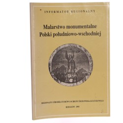 Malarstwo monumentalne Polski południowo-wschodniej informator regionalny [1995]