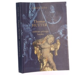 Thomas Hutter (1696-1745) - rzeźbiarz późnego baroku Jakub Sito [2001]