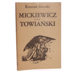 Mickiewicz-Towiański Konrad Górski [1986]