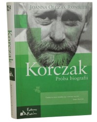 Korczak Próba biografii Joanna Olczak-Ronikier [Fortuna i Fatum / 2011]