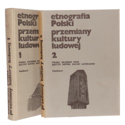 Etnografia Polski Przemiany kultury ludowej Tom I Pod red. Marii Biernackiej et al. (Biblioteka Etnografii Polskiej) (1976)