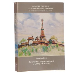 Cmentarze I wojny światowej w Galicji Zachodniej 1914-1918 Oktawian Duda [1995]