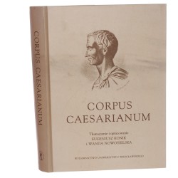 Corpus Caesarianum tłum. i oprac. Eugeniusz Konik i Wanda Nowosielska [Acta Universitatis Wratislaviensis / 2006] 