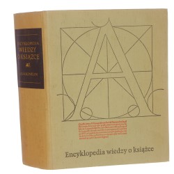 Encyklopedia wiedzy o książce pod red. A. Birkenmajera, B. Kocowskiego, J. Trzynadlowskiego, A. Kawecka-Gryczowej, H. Więckowskiej, S. Pazyry[1971]
