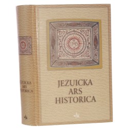 Jezuicka ars historica prace ofiarowane Księdzu Profesorowi Ludwikowi Grzebieniowi SJ [red. Marek Inglot [red. Stanisław Obirek] [2001]