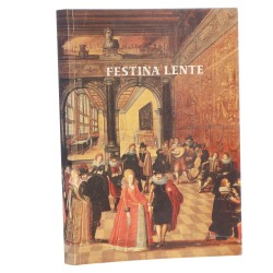 Festina lente prace ofiarowane Andrzejowi Fischingerowi w siedemdziesiątą rocznicę urodzin [red. Magdalena Piwocka, Dariusz Nowacki] [1998]