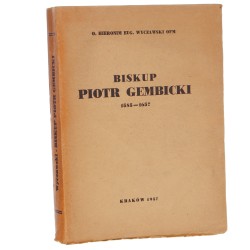 Biskup Piotr Gembicki 1585-1657 Hieronim Eug. Wyczawski [1957]