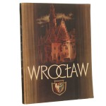Wrocław Opracowanie materiału tekstowego, zebranie ilustracji dokumentacyjnych oraz objaśnienia pod fotografiami Julian Lewański (1953)