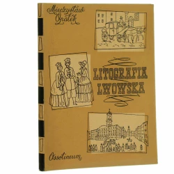 Litografia lwowska 1822-1860 Opałek Mieczysław [1958]