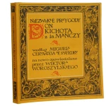 Niezwykłe przygody Don Kichota z la Manczy według Miguela Cervantesa de Saavedry na nowo opowiedziane przez Wiktora Woroszylskiego il. Zofia Góralczyk [1990]