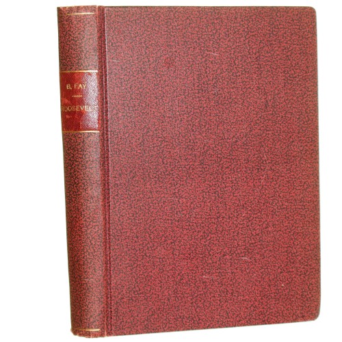 Roosevelt i jego Ameryka Bernard Fay z upoważnienia aut. przeł. Irena Pannenkowa [1935]