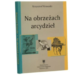 Na obrzeżach arcydzieł Krzysztof Krasuski [2009]