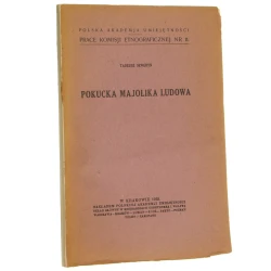 Pokucka majolika ludowa Tadeusz Seweryn [Prace Komisji Etnograficznej / 1929]