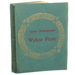 Wybór pism Kierkegaard Soren [1914]