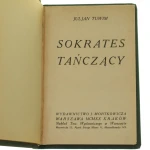 Sokrates tańczący Tuwim Juljan [WYDANIE PIERWSZE / 1920]