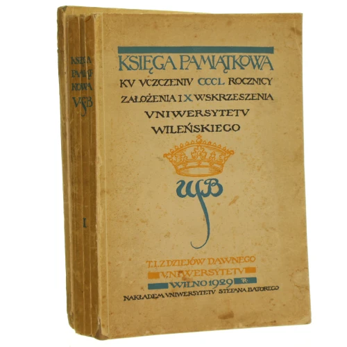 Księga pamiątkowa ku wskrzeszeniu i założenia Uniwersytetu Wileńskiego (1).JPG