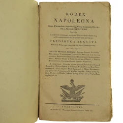 Kodex Napoleona Xięstwu Warszawskiemu Artykułem 69tym Ustawy Konstytucyiney Roku 1807 dnia 22. lipca za prawo cywilne podany przekł. Xawiera Michała Bohusza [1810]