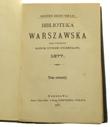 Biblioteka Warszawska Pismo Poświęcone Naukom Sztukom i Przemysłowi t. IV (1877)