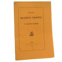 Zadanie Organizacyi Narodowej w sprawie polskiej [1864]