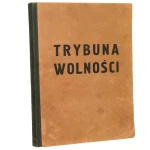 Trybuna wolności Organ Komitetu Centralnego Polskiej Partii Robotniczej [Numery 80-89 bez numeru 86 / 15 września 1945 - 15 marca 1946]