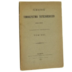 Pamiętnik Towarzystwa Tatrzańskiego rok 1900 t. XXI