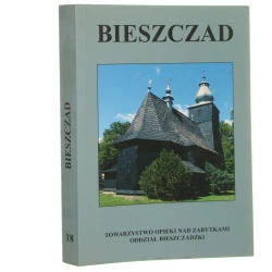 Bieszczad rocznik Towarzystwa Opieki nad Zabytkami. Oddział Bieszczadzki BIESZCZAD 18 [2012-2013]