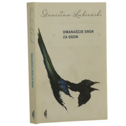 Dwanaście srok za ogon Łubieński Stanisław (Menażeria) (2016)