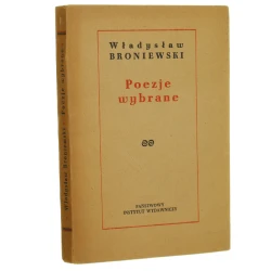 Poezje wybrane Władysław Broniewski [1954]