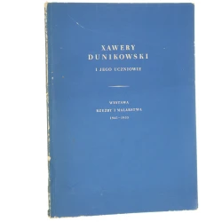 Xawery Dunikowski i jego uczniowie wystawa rzeźby i malarstwa 1945-1955 grudzień 1955 - styczeń 1956 [przedm. S. Flukowski] [1955]