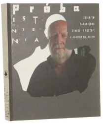Próba istnienia dialogi o rzeźbie z Adamem Myjakiem Zbigniew Taranienko [wybór il. Lech Majewski] [AUTOGRAF / 2012]